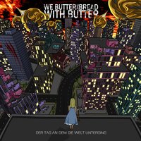 Feueralarm - We Butter the Bread With Butter