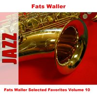 I've Got Rhythm - Fats Waller
