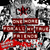 One More For All My True Friends - Channel 3