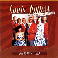 Open The Door, Richard - Louis Jordan and his Tympany Five