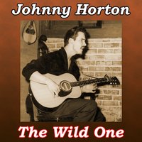 The First Train Heading South - Johnny Horton