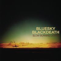 Come Inside - Blue Sky Black Death, Yes Alexander