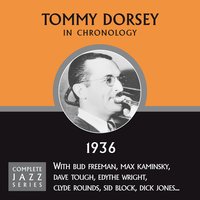 San Francisco (06-09-36) - Tommy Dorsey