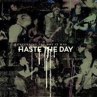All I Have - Haste The Day