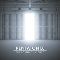 The Sound of Silence - Pentatonix