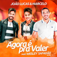Agora É pra Valer - Wesley Safadão
