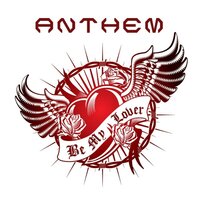 Be My Lover - Anthem