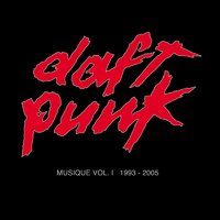 Harder Better Faster Stronger - Daft Punk