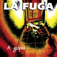 Mal humor - La Fuga