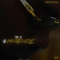 Hold Me Down - FMB DZ, GT