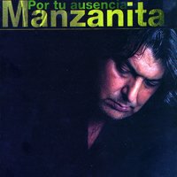 Para que vuelvas - Manzanita
