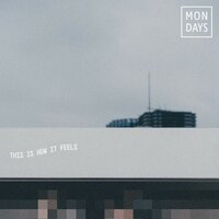 Girl I Need You - Mondays