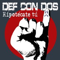 Yo tampoco - Def Con Dos