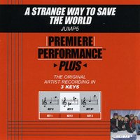 A Strange Way To Save The World (Key-G-Premiere Performance Plus w/o Background Vocals) - Jump5