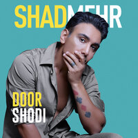 Door Shodi - Shadmehr Aghili