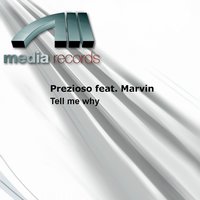 Tell Me Why - Prezioso