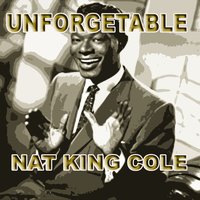 Unforgetable - Nat King Cole