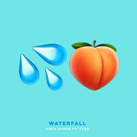 Waterfall - Coca Vango, Tyga
