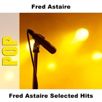 Never Gonna Dance - Original - Fred Astaire