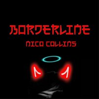 Borderline - Nico Collins