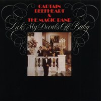 I Love You, You Big Dummy - Captain Beefheart And The Magic Band