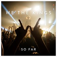Friday Is Forever - We The Kings