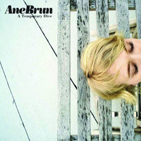 Where Friend Rhymes With End - Ane Brun