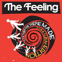 Care About Us - The Feeling