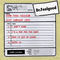 I Don't Mind - Dr. Feelgood