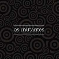 Senhor F - Os Mutantes