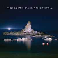 Incantations Part Two - Mike Oldfield