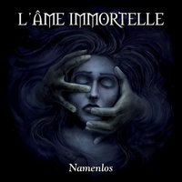 Niemals - L'âme Immortelle, Sieben