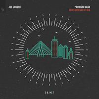 Promised Land - Joe Smooth, Erick Morillo