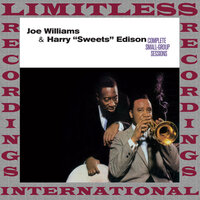 Remember - Joe Williams, Harry "Sweets" Edison
