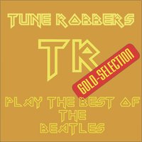 Here Comes The Sun - Tune Robbers