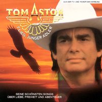 Freunde - Tom Astor