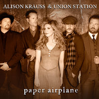 Dust Bowl Children - Alison Krauss, Union Station