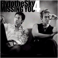 Missing You - Fly To The Sky