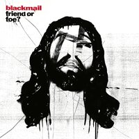 All Mine - BLACKMAIL