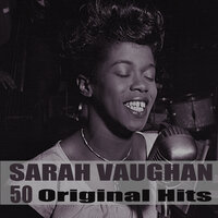 Trouble Is A Man - Sarah Vaughan