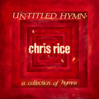 What a Friend We Have In Jesus - Chris Rice