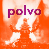 Teen Dream - Polvo
