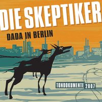 Da wo man singt - Die Skeptiker