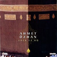 Edeb - Ahmet Özhan