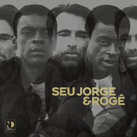 Saravá - Seu Jorge, Rogê