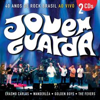E Preciso Saber Viver - Erasmo Carlos, The Fevers, Wanderlea