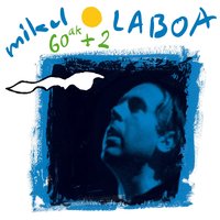 Baga-higa-biga (Lekeitio 2) - Mikel Laboa