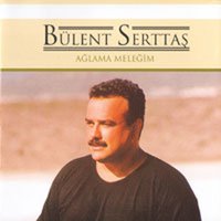 Gitti Canımın Cananı - Bülent Serttaş