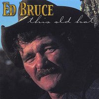 This Old Hat - Ed Bruce