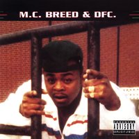Just Kickin It - DFC, MC Breed
